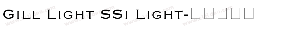 Gill Light SSi Light字体转换